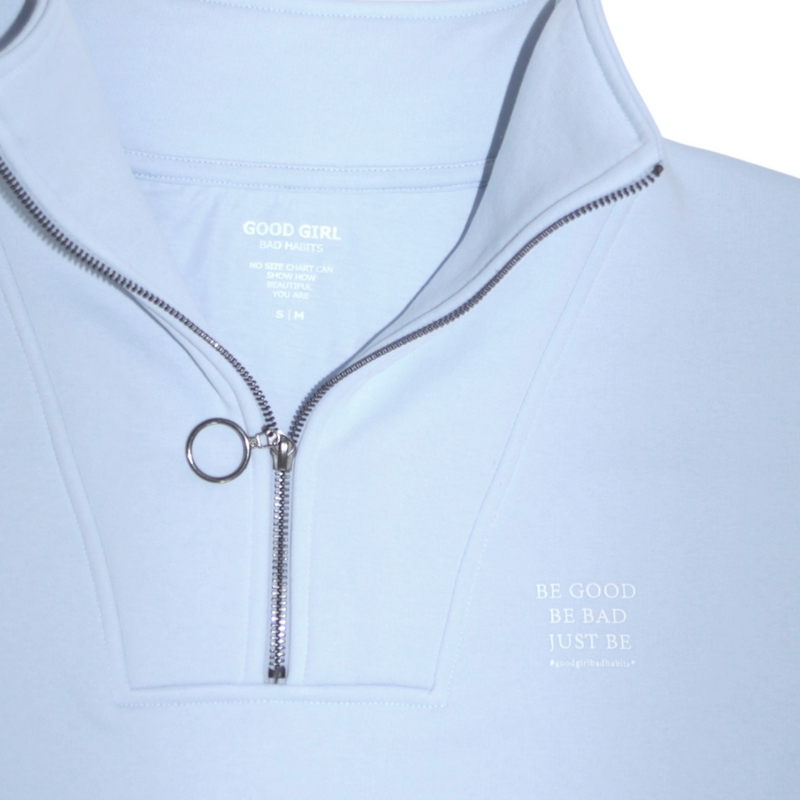 Half Zip Sweat "BE GOOD BE BAD JUST BE" - Schwarz