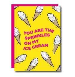 "Bright yellow card with white ice cream cones and the text 'You are the sprinkles on my ice cream' in pink. This playful and colorful card is perfect for expressing affection and appreciation."