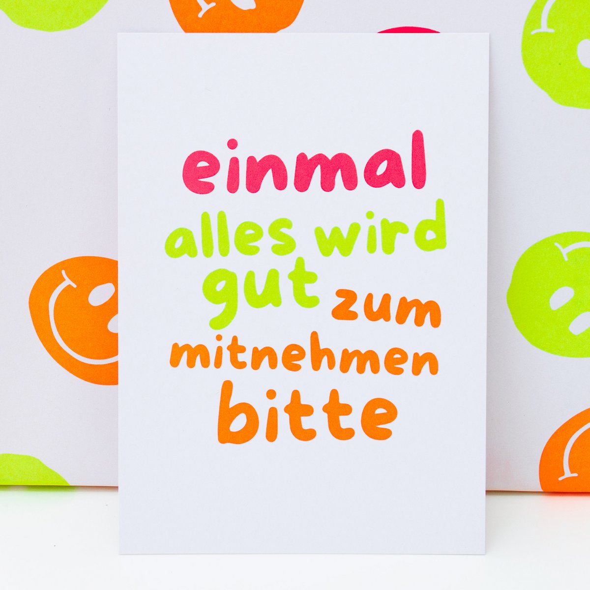 Moderne Neon Grußkarte „einmal alles wird gut“ Postkarte aus Recyclingpapier | DIN A6 Papeterie