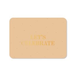 Rectangular card with gold foil text "Let's celebrate" on a beige background.