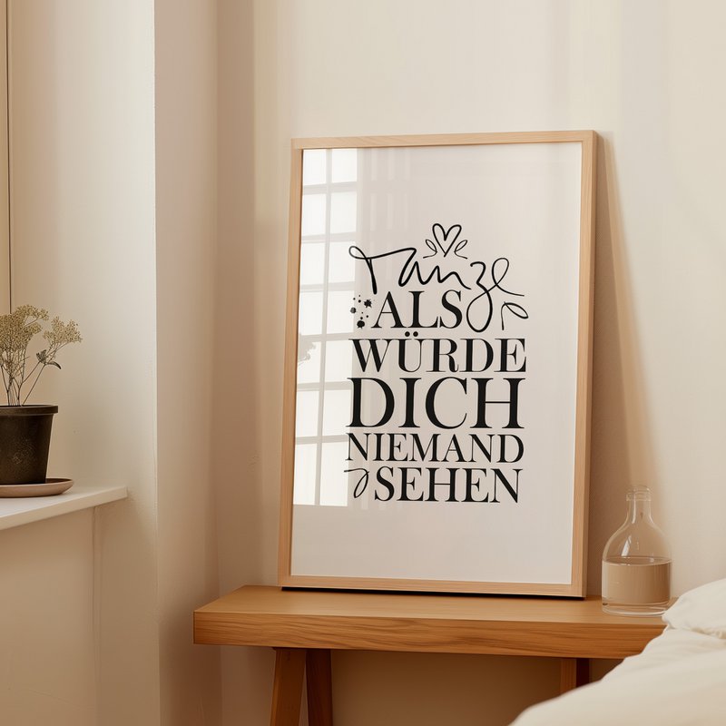 Poster: Tanze als würde dich niemand sehen