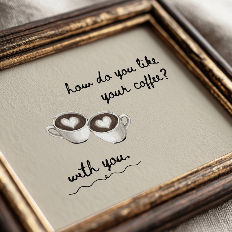 Kaffeeplakat, romantisches Kaffeeplakat, wie gefällt Ihnen Ihr Kaffee? Kaffee-Zitat-Poster, Kaffee-Ecke-Druck, Kaffee-Poster, Kaffeetasse-Wandkunst, trendige Küchen-Wandkunst