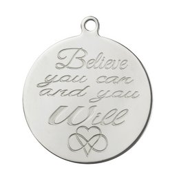 Silver-colored round pendant with the text "Believe you can and you will" and "Pinkiezz 316 Steel" engraved on it.