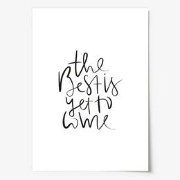 Poster: The best is yet to come