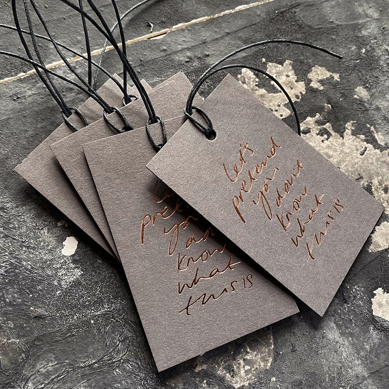 Let's Pretend You Don't Know What This Is - Hand Foiled Gift Tags