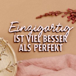 Unique is much better than perfect - Gr. M