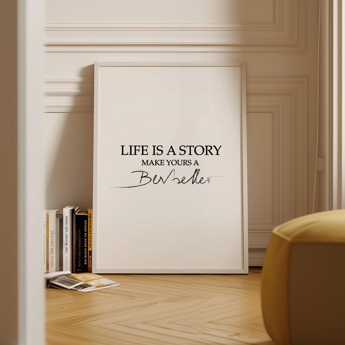 Poster: Life is a story, make yours a bestseller