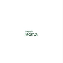 Card Super Mom