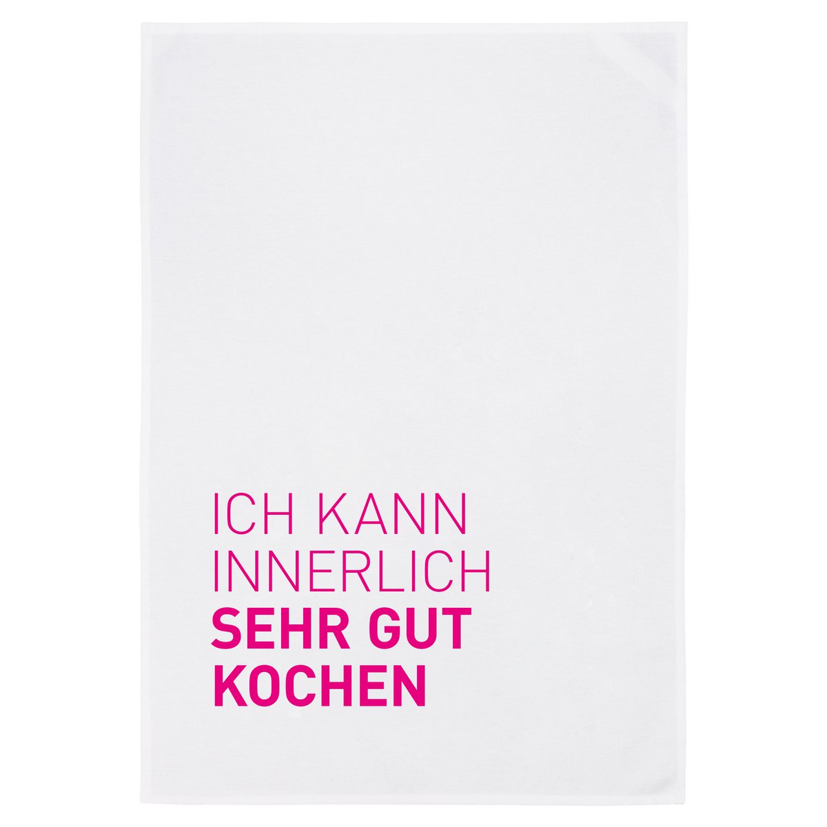 Geschirrtuch weiß, Ich kann innerlich sehr gut kochen