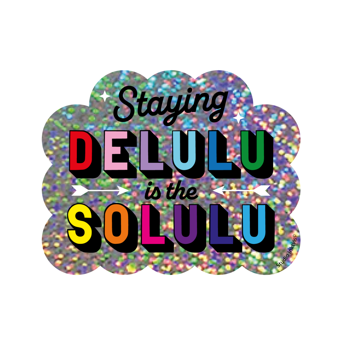 Adesivo glitter Staying Delulu è il Solulu