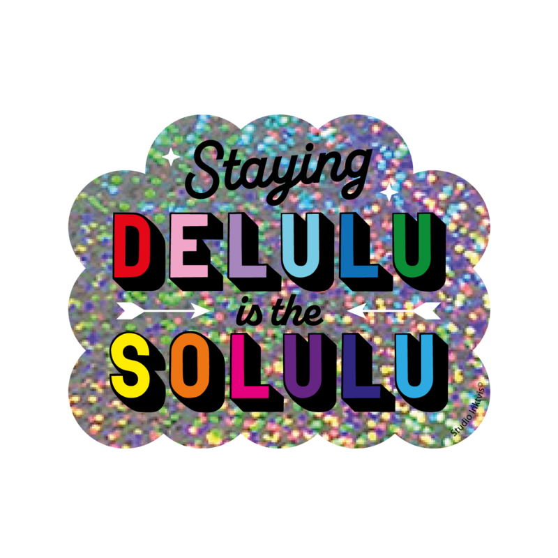 Adesivo glitter Staying Delulu è il Solulu