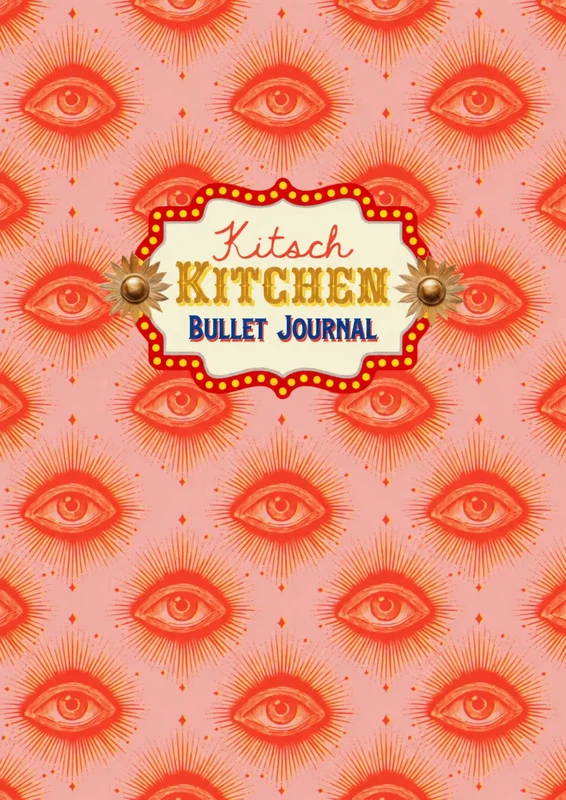 Kitsch Kitchen Kitsch Royale bullet journal Eyes