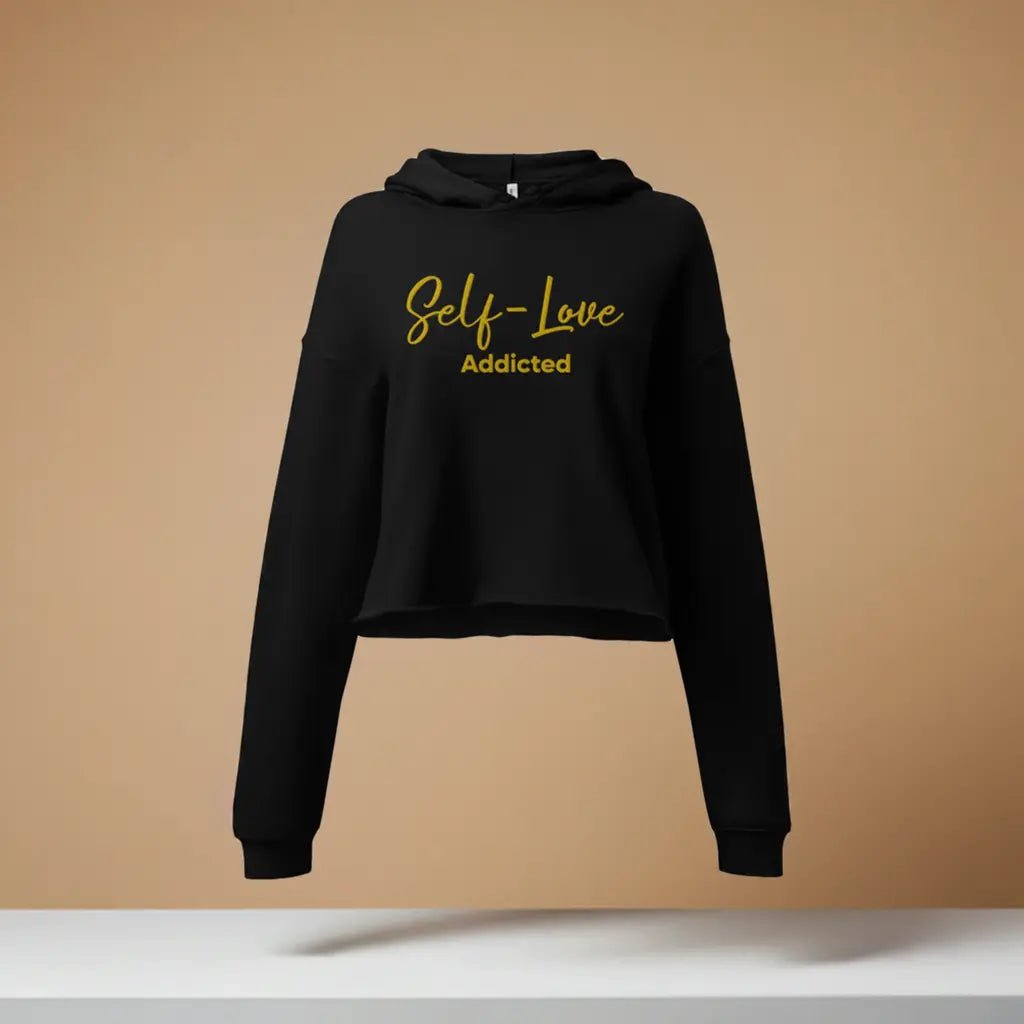 Crop Hoodie – Self Love Addicted mit STICKEREI