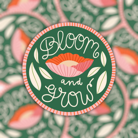 Vinyl sticker - Bloom and grow - positive quote