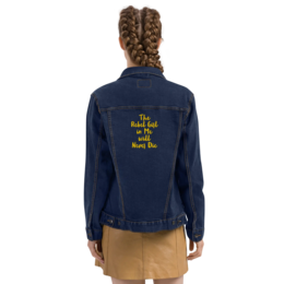 Embroidered denim jacket The Rebel Girl in Me will Never Die Unisex denim jacket - Gold Embroidery