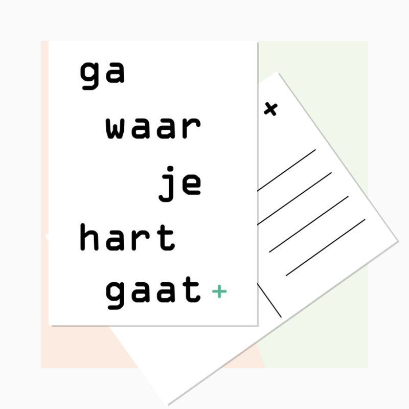 'ga waar je hart gaat'