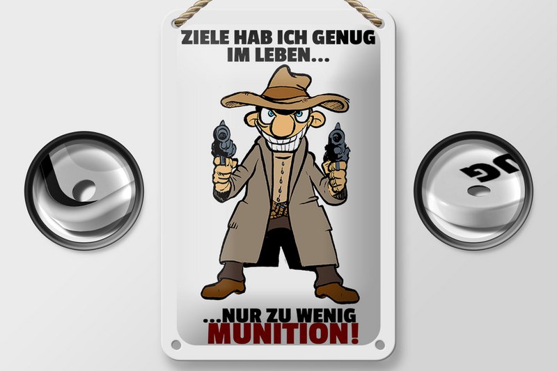 Tin sign saying 12x18cm Target enough just too little ammunition sign