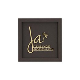 A framed wooden card with gold lettering that reads "Ja, Deine Wort Beschert Glück" (Yes, Your Word Brings Luck). The card is available in various color variants including altrosa, taubengrau, taupe, eosin, aubergine, petrol, rehbraun, dunkelgrau, and schwarz.