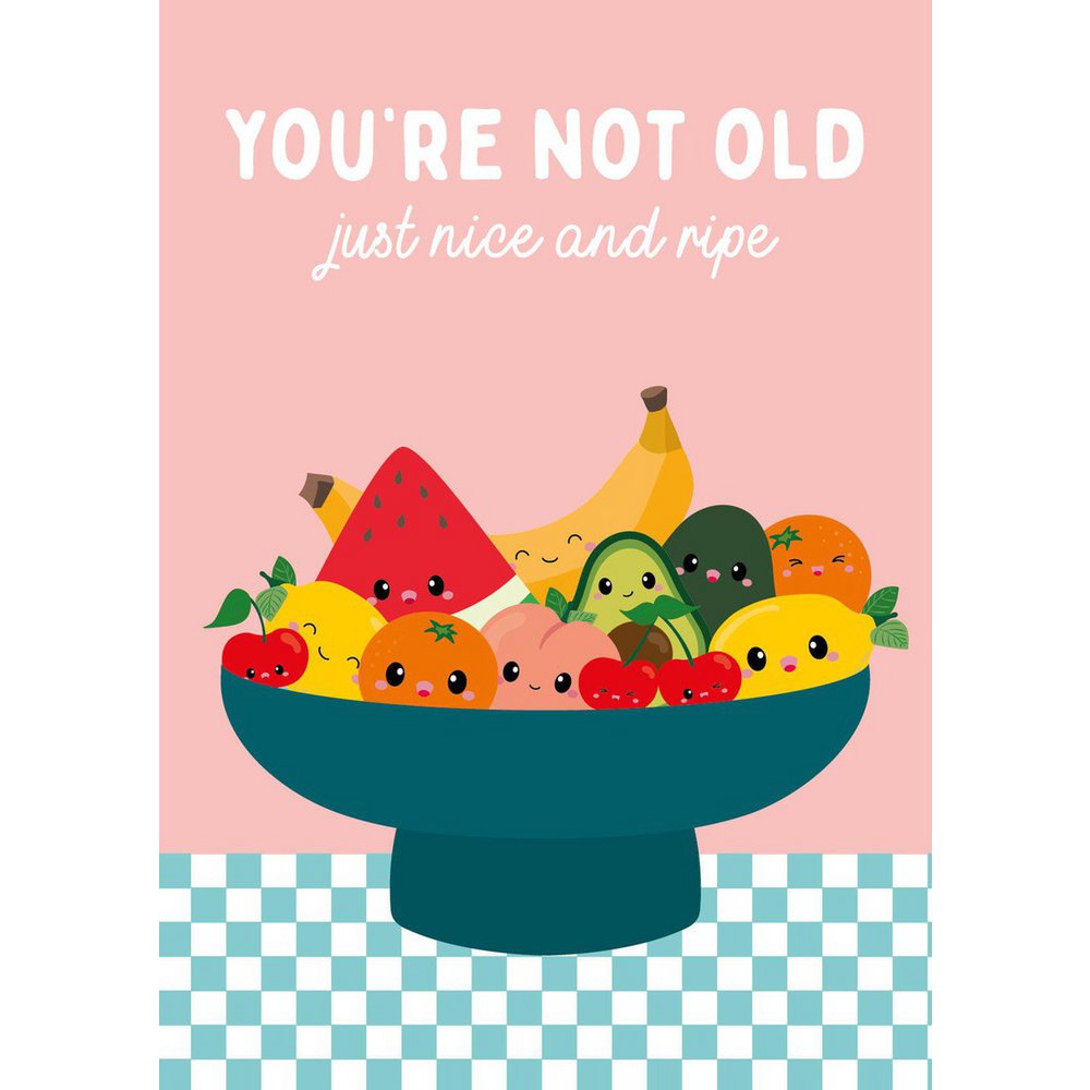 Portafrutta non sei vecchio compleanno