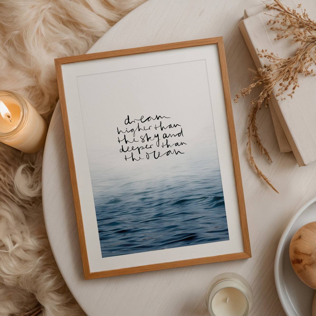 Poster: Dream higher than the sky and deeper than the ocean