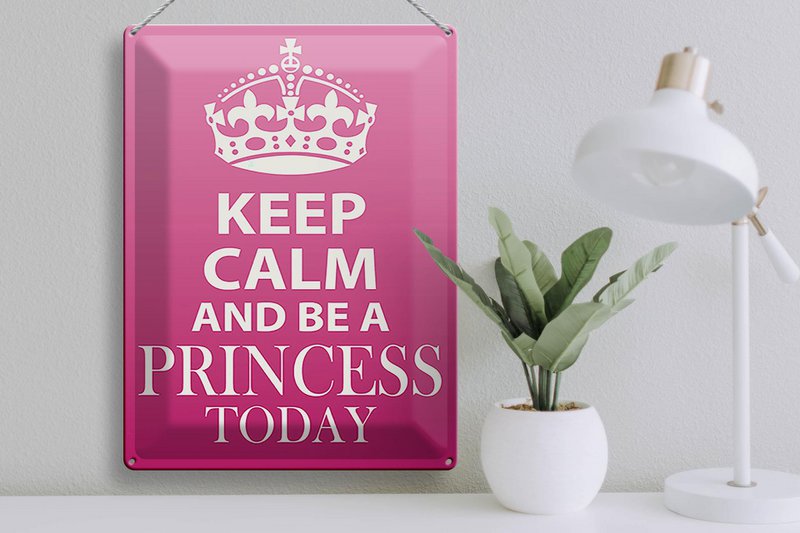 Blechschild Spruch 30x40cm Keep Calm and be a Princess