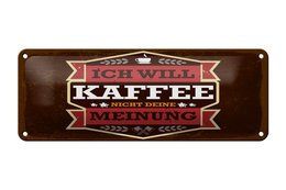Targa in metallo con scritta 27x10 cm Non voglio il caffè, la tua opinione, targa decorativa