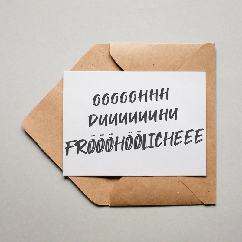 Ansichtkaart "OOOOOhhh youuuuuuhu Fröööhöhlicheee"
