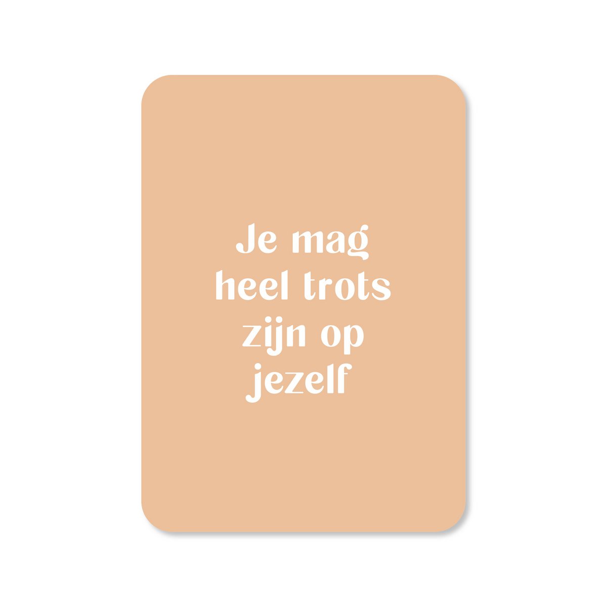Kort Du kan være meget stolt af dig selv
