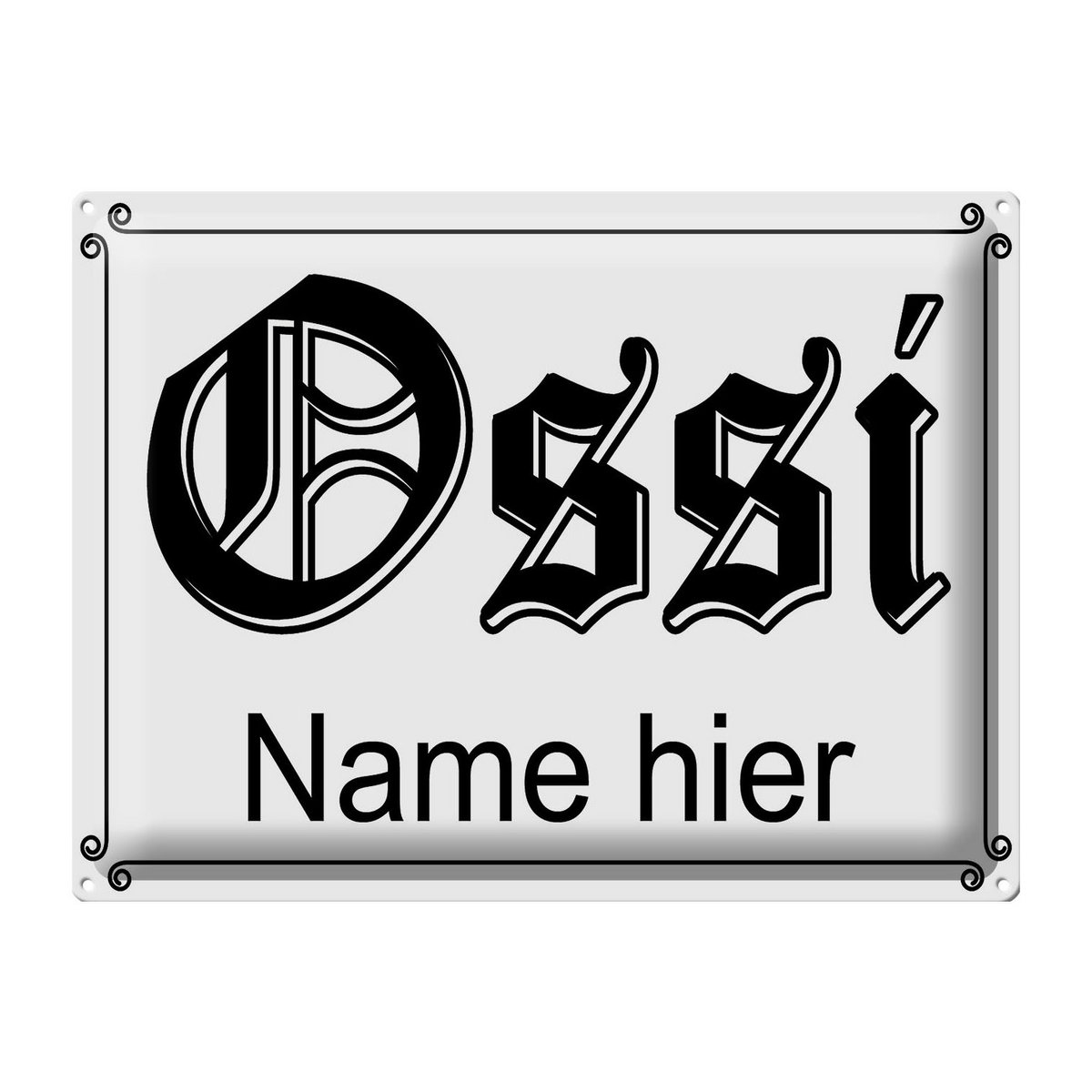 Tin sign saying 40x30cm Ossi name here GDR