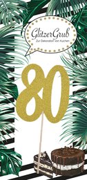 A gold glitter number 80 cake topper on a tropical leaf background, with the text "Green Grass Designs" and "80" in gold glitter.