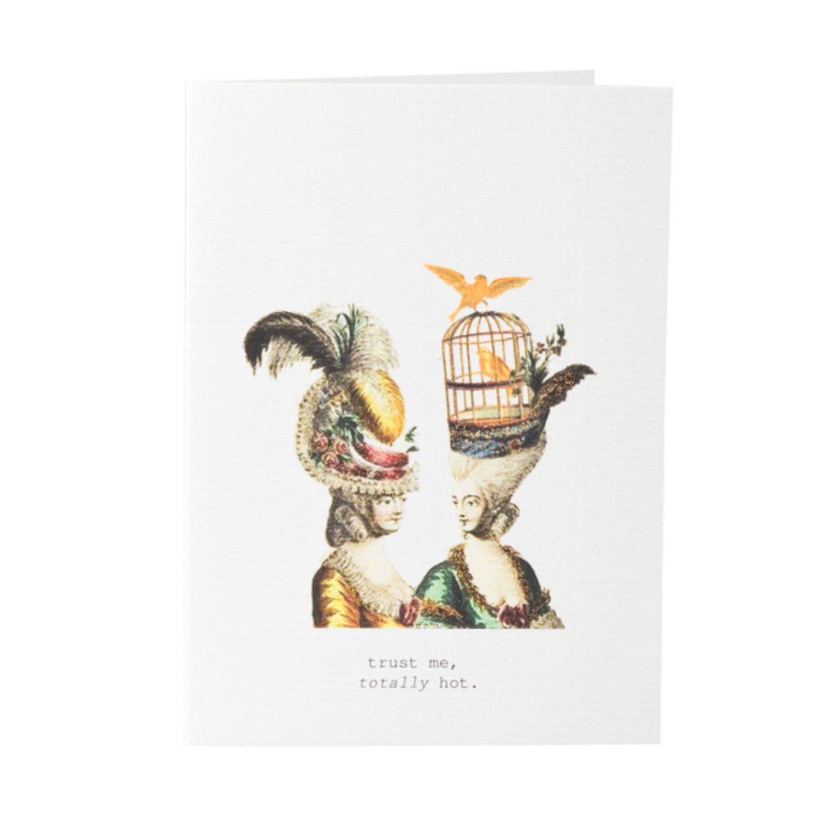 Trust Me Totally Hot Greeting Card