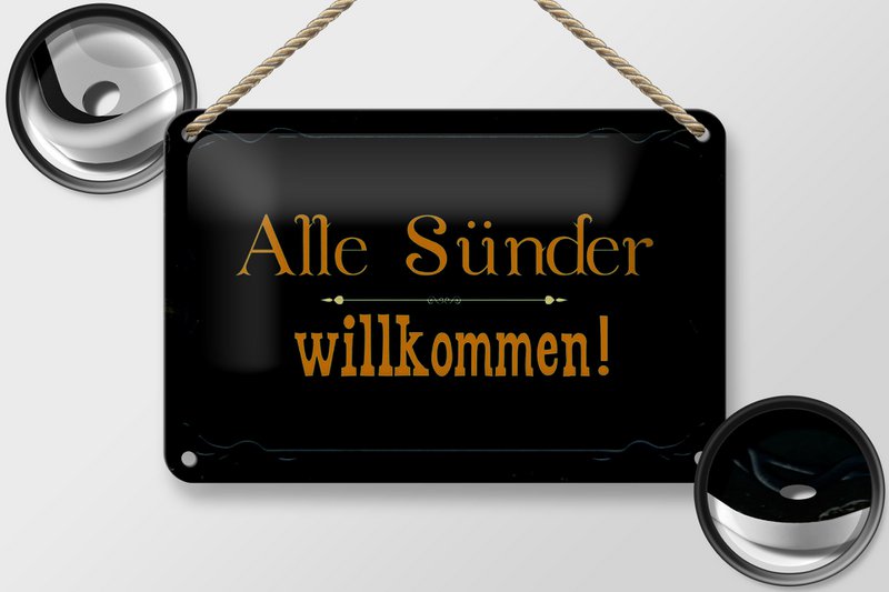Tin sign saying 18x12cm all sinners welcome decoration