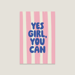 "A pink and white striped postcard with the text 'Yes Girl, You Can' in blue and pink lettering. This postcard is part of a 'Love Cards' category."