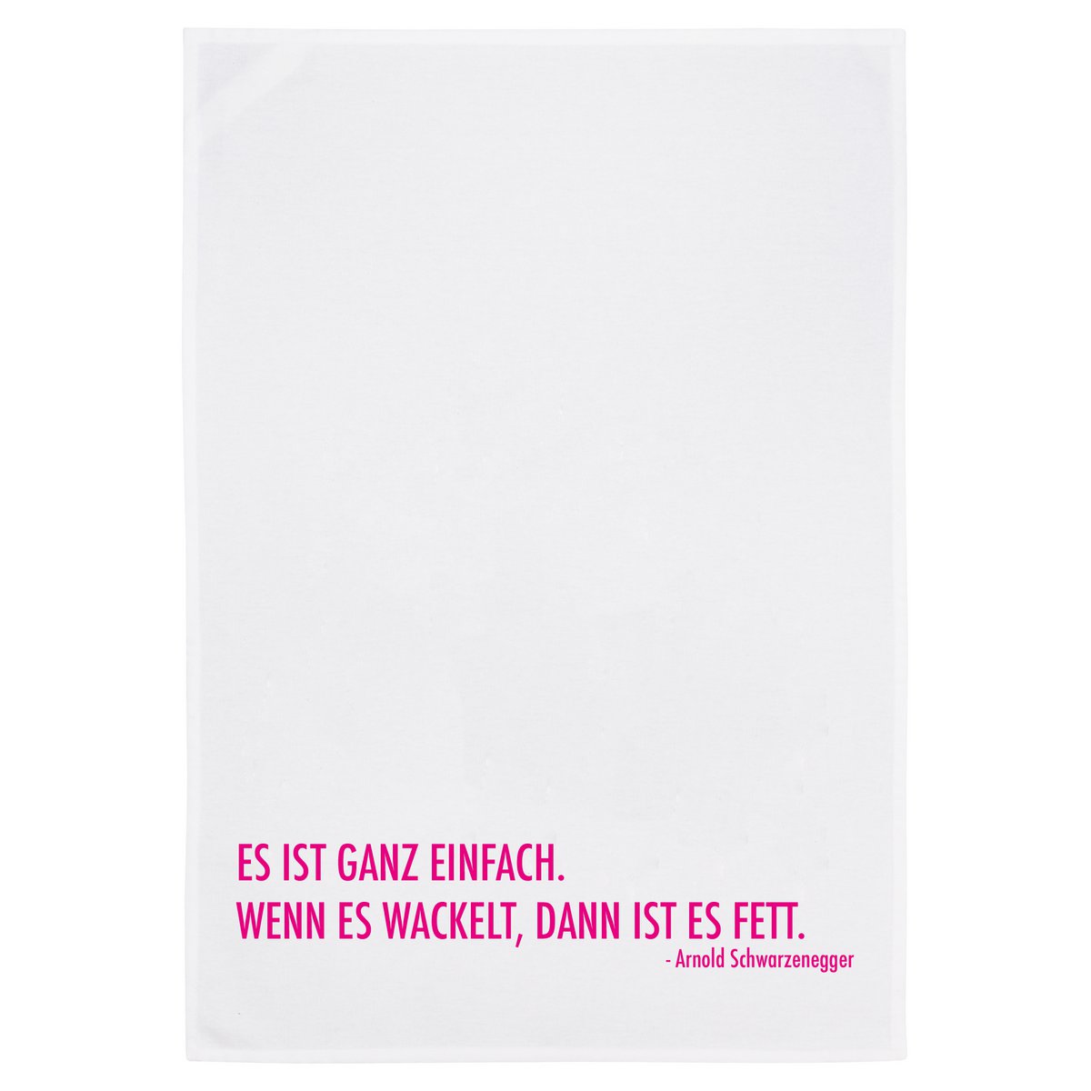 Theedoek wit, IT'S VERY EASY, IF IT WAKES IT'S FAT, neon roze