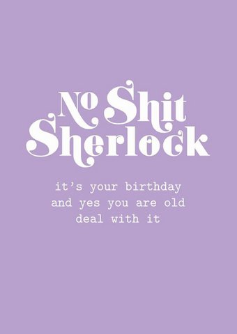 No shit sherlock birthday