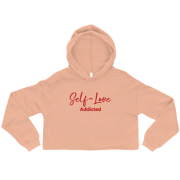 Crop Hoodie – Self Love Addicted mit STICKEREI