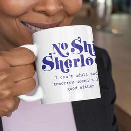 Mok No Shit Sherlock nie może być dla dorosłych