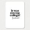 Kaart | Je was een top collega bedankt
