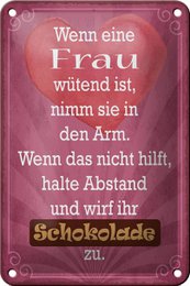 Tin sign saying 12x18cm when woman angry throws chocolate decoration