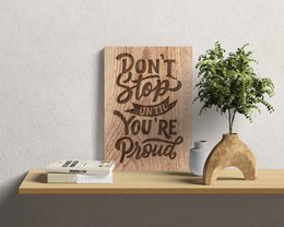 Houten Wandbord: Stop ikke, før du er stolt! - 30 x 42 cm