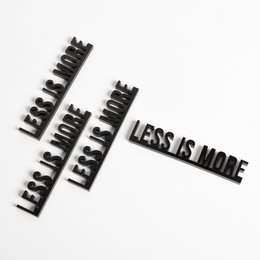 Architekturzitate 3D-Acryl-Schriftzug-Dekor – Weniger ist mehr (Mies van der Rohe)