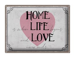 Tin sign saying 40x30cm Home Life Love never ends