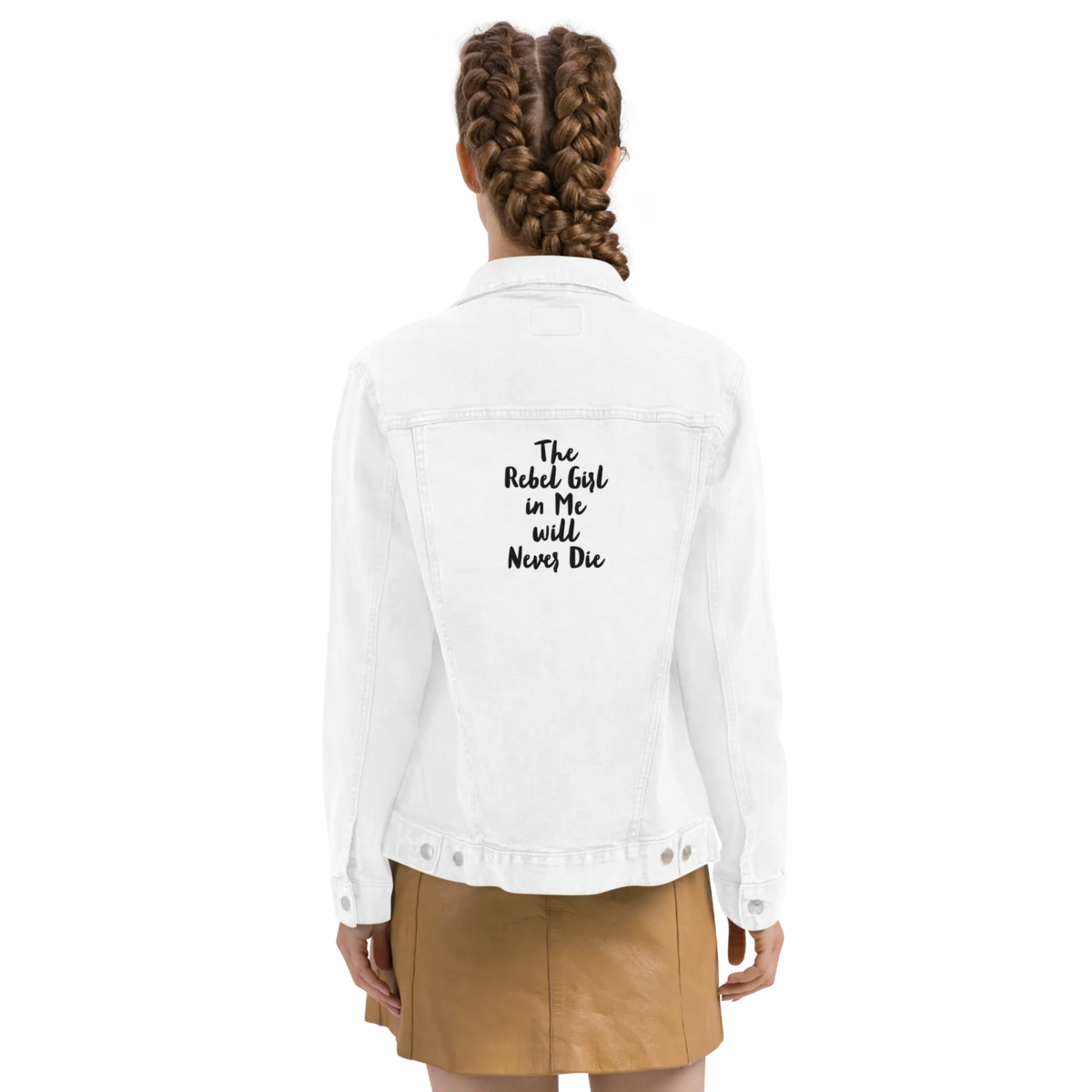 Unisex denim jacket The Rebel Girl in Me will never die