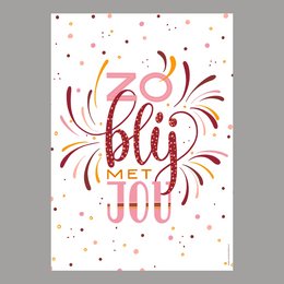 A poster with the text "Bly met jou" (Afrikaans for "Be happy with you") in a decorative, colorful design with fireworks-like elements. The poster has a white background with scattered dots or confetti-like elements.