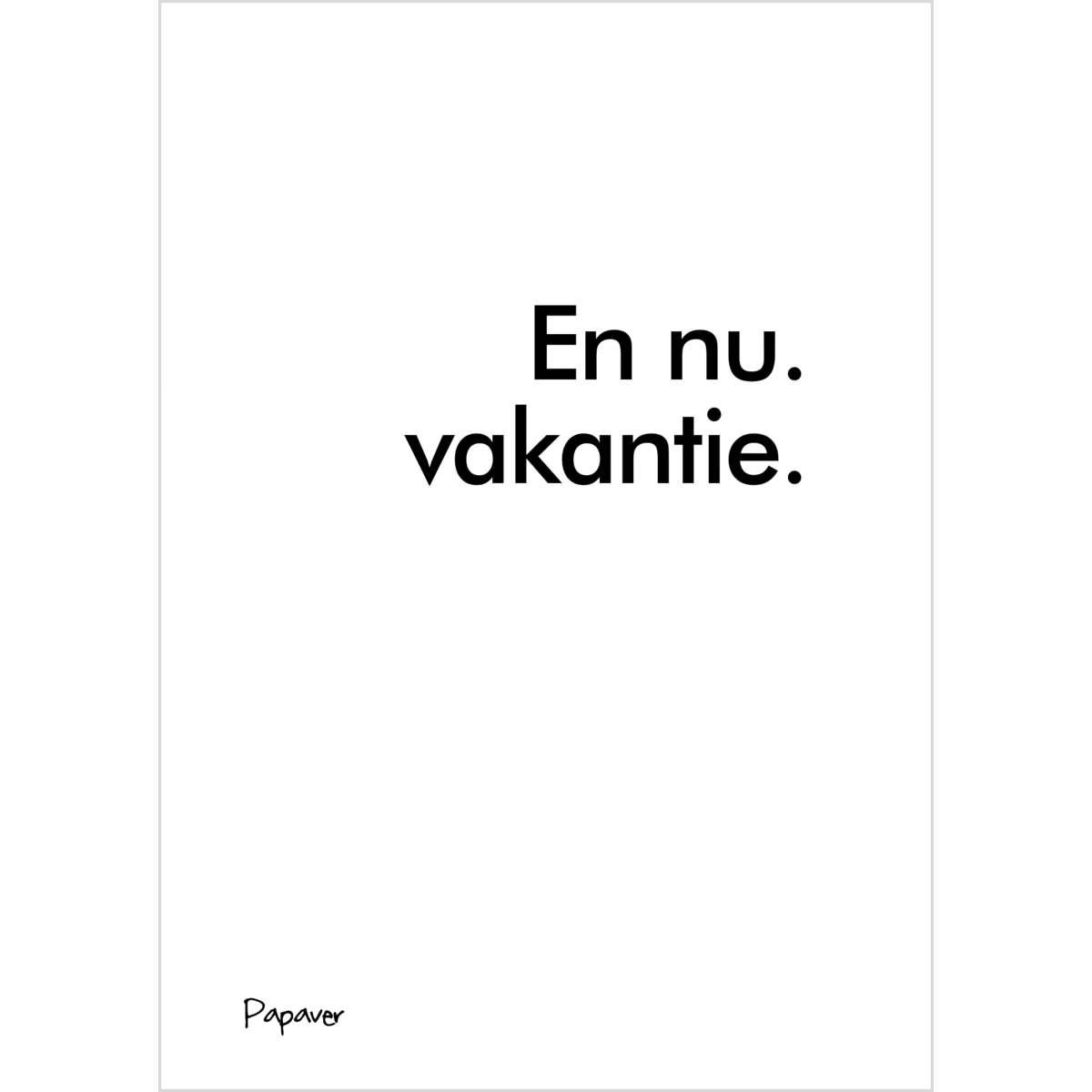 En nu vakantie