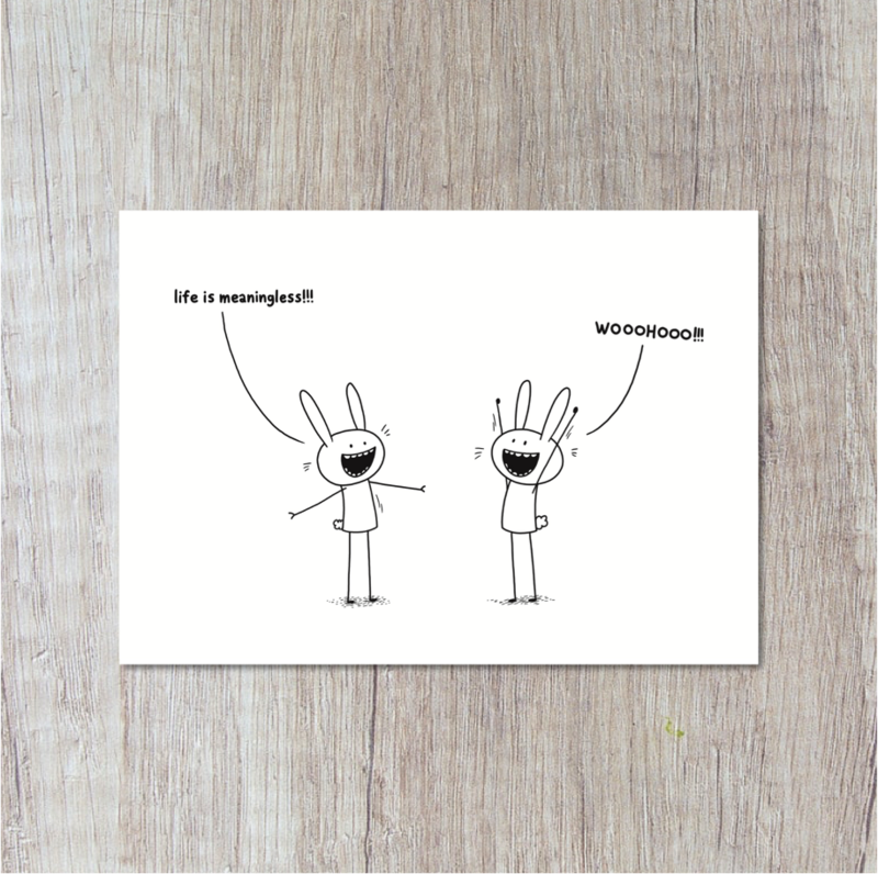 Postcard | Life Is Meaningless