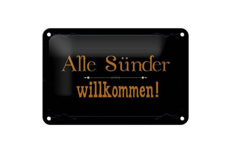 Tin sign saying 18x12cm all sinners welcome decoration