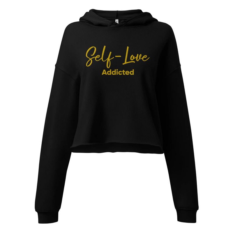 Crop Hoodie – Self Love Addicted mit STICKEREI