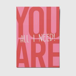 You are all i need - A6 Postkarte
