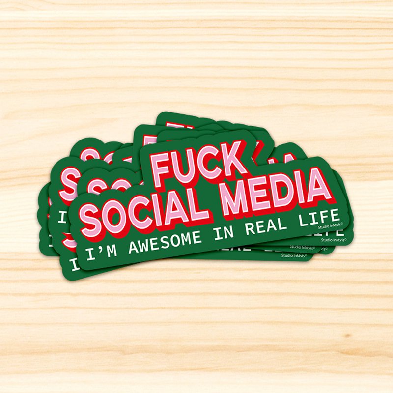 Sticker Fuck Social Media Jeg er fantastisk i det virkelige liv
